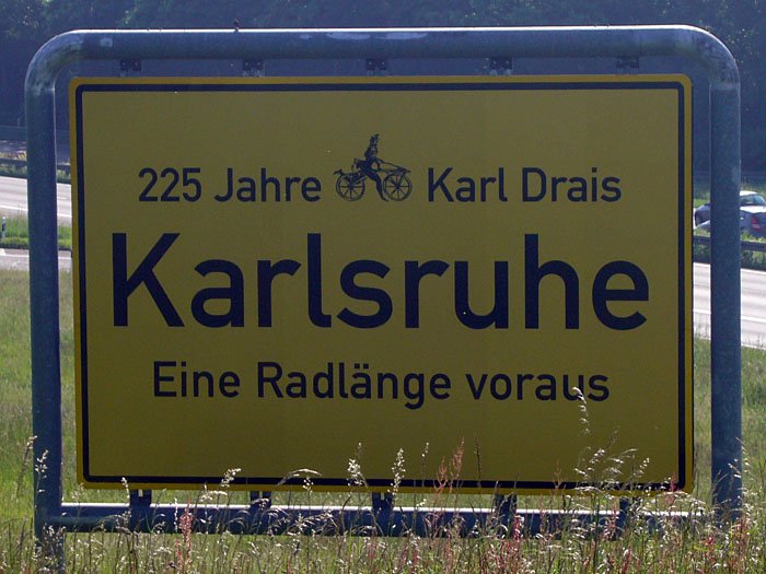 In Karlsruhe wurde das Fahrrad erfunden ;-)